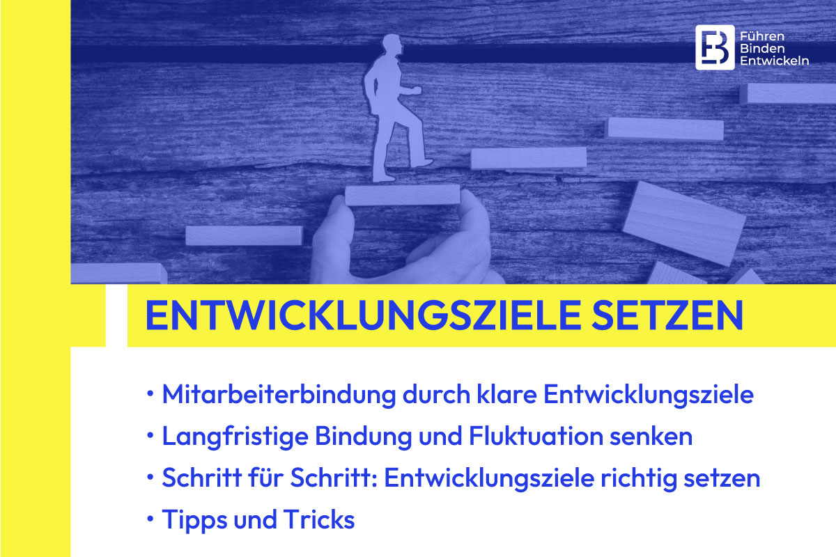 Entwicklungsziele setzen: Das Fundament erfolgreicher Mitarbeiterbindung und Vergütungssysteme