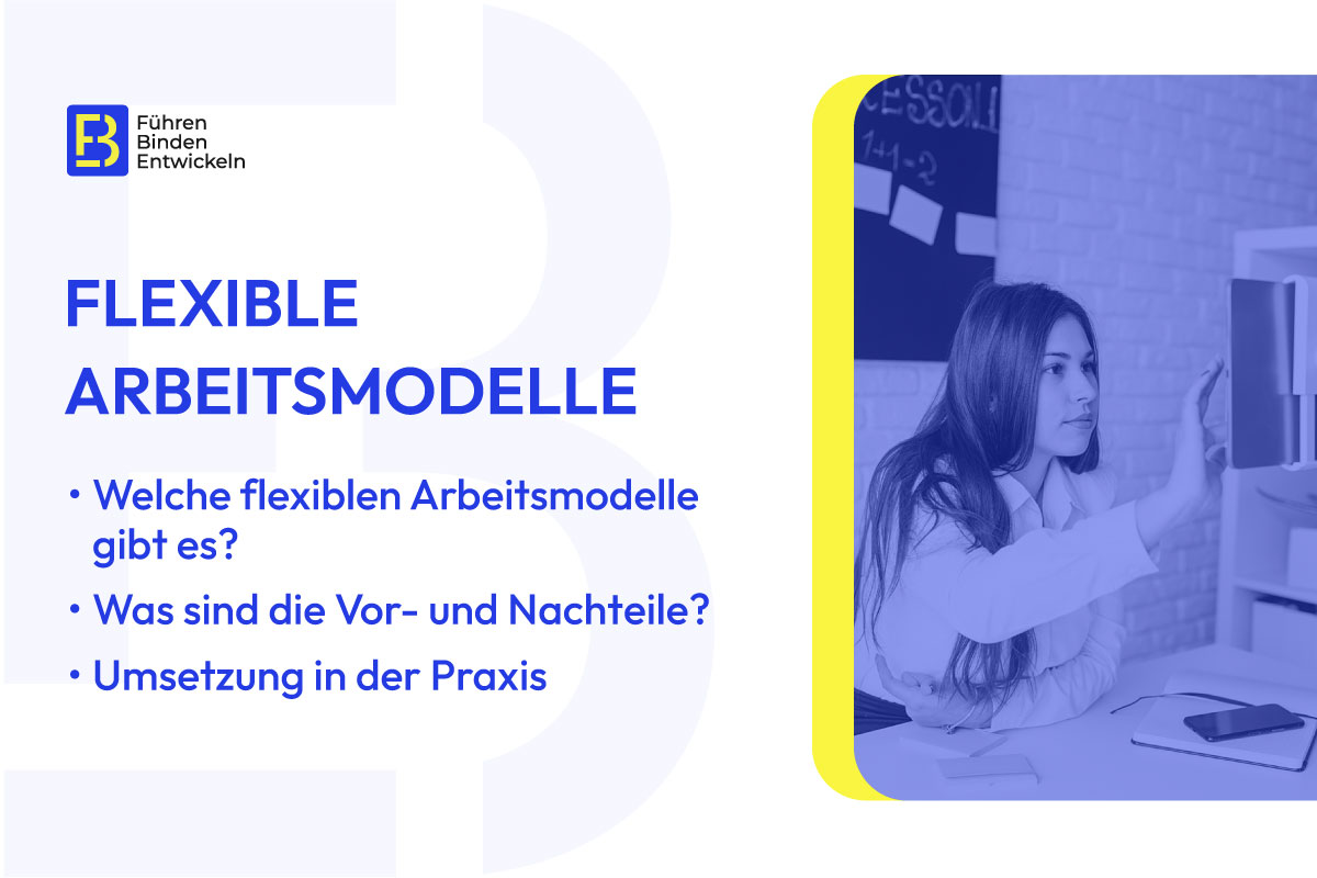 Flexible Arbeitsmodelle: Definition, welche gibt es und Umsetzung in der Praxis