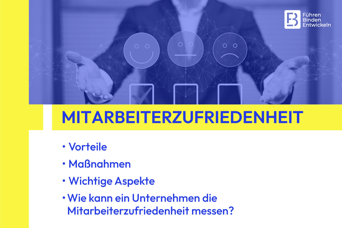 Mitarbeiterzufriedenheit: Definition, Vorteile, Maßnahmen zur Steigerung