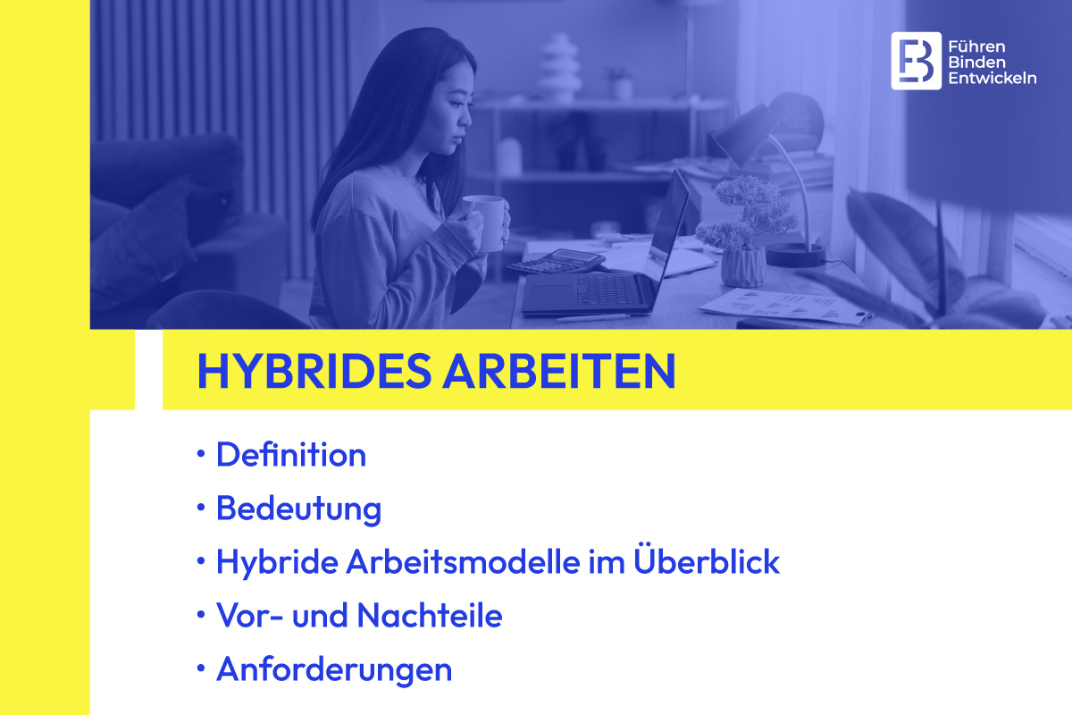 Hybrides Arbeiten: Definition, Modelle, Vor- und Nachteile