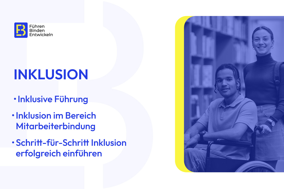 Inklusion: Definition, Erfolgsfaktor für Führung und Entwicklung